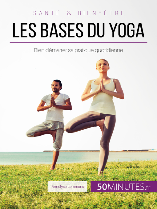 Title details for Les bases du yoga by Annelyse Lemmens - Available